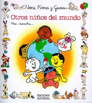 NENE,NENA Y GUAU 16. OTROS NIÑOS DEL MUNDO