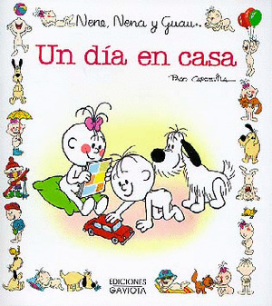 NENE,NENA Y GUAU 18. UN DIA EN CASA