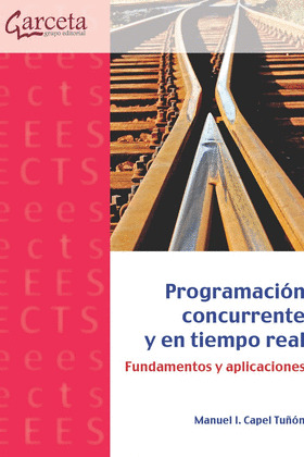 PROGRAMACIÓN CONCURRENTE Y EN TIEMPO REAL