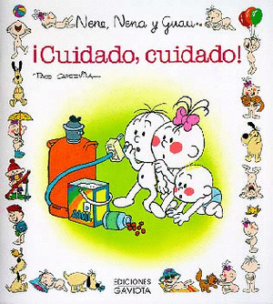 NENE,NENA Y GUAU 20. ­CUIDADO, CUIDADO!