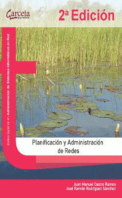 PLANIFICACION Y ADMINISTRACION DE REDES. 2ª EDICION