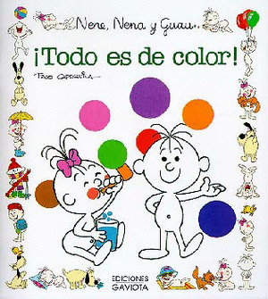 NENE,NENA Y GUAU 27. ­TODO ES DE COLOR!
