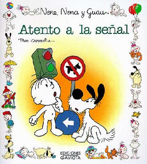 NENE,NENA Y GUAU 28. ATENTO A LA SEÑAL