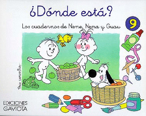 NENE, NENA Y GUAU 9. CUADERNO