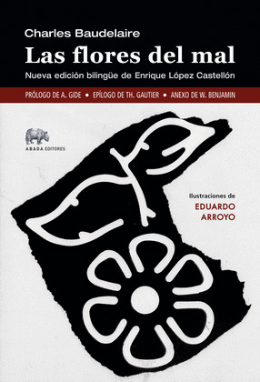 FLORES DEL MAL, LAS (NUEVA EDICIÓN BILINGÜE FRANCÉS - CASTELLANO DE ENRIQUE LÓPOEZ CASTELLÓN)