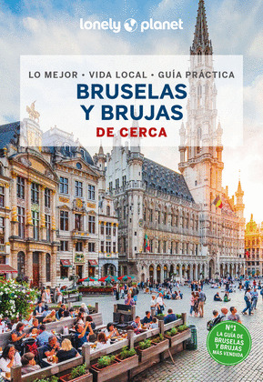 BRUSELAS Y BRUJAS DE CERCA. GUÍA LONELY PLANET (2024)