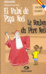 BUBU DE PAPA NOEL, EL   BILINGUE (CASTELLANO-FRANCES)