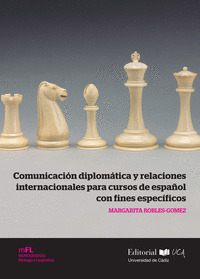 COMUNICACIÓN DIPLOMÁTICA Y RELACIONES INTERNACIONALES PARA CURSOS DE ESPAÑOL CON
