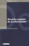 DERECHO ESPAÑOL DE LA INFORMACION