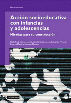 ACCIÓN SOCIOEDUCATIVA CON INFANCIAS Y ADOLESCENCIAS