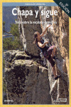 CHAPA Y SIGUE. TODO SOBRE ESCALADA DEPORTIVA