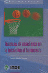 TECNICAS DE ENSEÑANZA EN LA INICIACION AL BALONCES