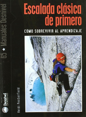 ESCALADA CLASICA DE PRIMERO - COMO SOBREVIVIR AL APRENDIZAJE