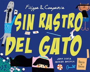 FILIPPA & COMPAÑIA. SIN RASTRO DEL GATO