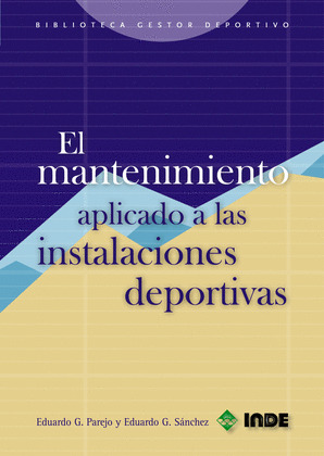 EL MANTENIMIENTO APLICADO A LAS INSTALACIONES DEPORTIVAS