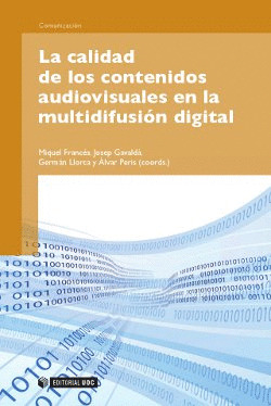 LA CALIDAD DE LOS CONTENIDOS AUDIOVISUALES EN LA MULTIDIFUSIÓN DIGITAL