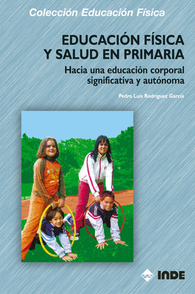 EDUCACION FISICA Y SALUD EN PRIMARIA