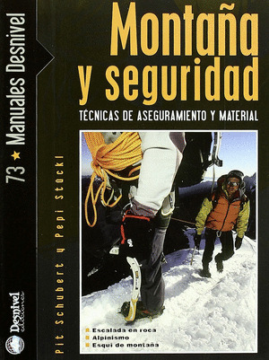 MONTAÑA Y SEGURIDAD/73 TECNICAS DE ASEGURAMIENTO Y MATERIAL