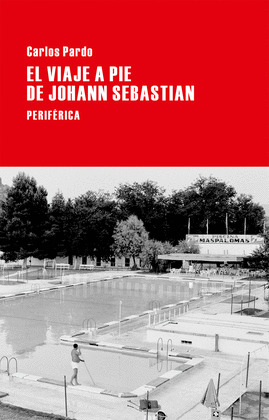 VIAJE A PIE DE JOHANN SEBASTIAN, EL