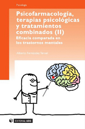 PSICOFARMACOLOGÍA, TERAPIAS PSICOLÓGICAS Y TRATAMIENTO COMBINADOS (II)