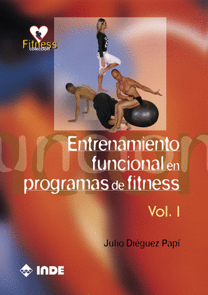 VOL I ENTRENAMIENTO FUNCIONAL EN PROGRAMAS FITNESS