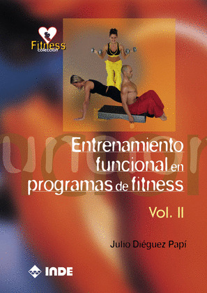 VOL II ENTRENAMIENTO FUNCIONAL EN PROGRAMAS DE FITNESS