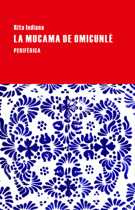 MUCAMA DE OMICUNLÉ, LA