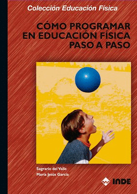 COMO PROGRAMAR EN EDUCACION FISICA PASO A PASO
