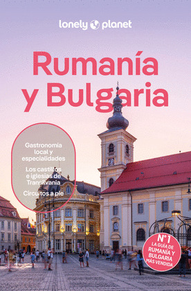 RUMANÍA Y BULGARIA. GUÍA LONELY PLANET (2024)