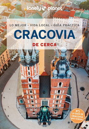 CRACOVIA DE CERCA. GUÍA LONELY PLANET DE CERCA (2024)
