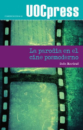 LA PARODIA EN EL CINE POSMODERNO