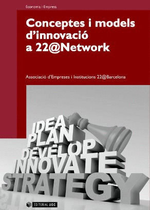 CONCEPTES I MODELS D'INNOVACIÓ A 22@NETWORK