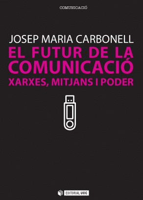 EL FUTUR DE LA COMUNICACIÓ