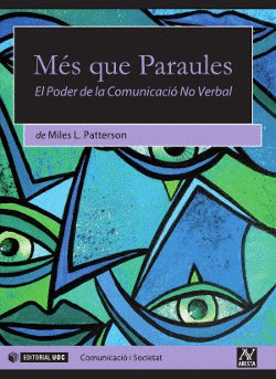 MÉS QUE PARAULES. EL PODER DE LA COMUNICACIÓ NO VERBAL