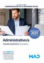 ADMINISTRATIVO;A SEGURIDAD SOCIAL TEMARIO ESPECIFICO VOLUMEN 2