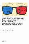 PARA QUE SIRVE REALMENTE SOCIOLOGO
