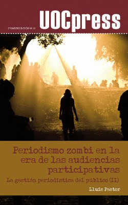 PERIODISMO ZOMBI EN LA ERA DE LAS AUDIENCIAS PARTICIPATIVAS