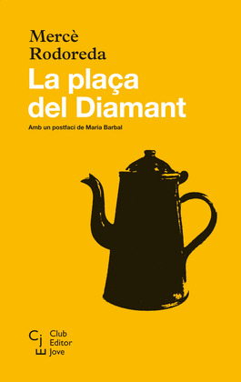 PLAÇA DEL DIAMANT, LA