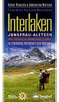 INTERLAKEN: 30 ITINERARIOS POR MEDIA Y ALTA MONTAÑA