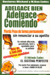 ADELGACE BIEN, ADELGACE COMIENDO