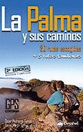 PALMA Y SUS CAMINOS,LA-30 RUTAS ESCOGIDAS+5 RUTAS FAMILIARES