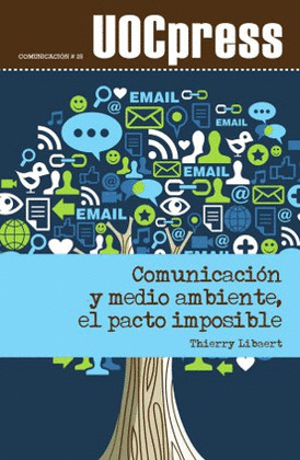 COMUNICACION Y MEDIO AMBIENTE, EL PACTO IMPOSIBLE