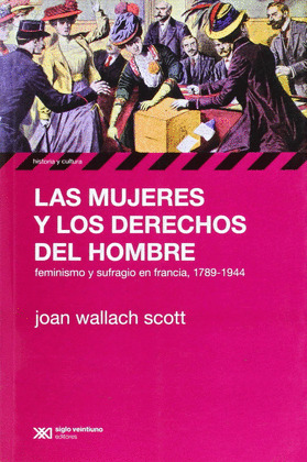 MUJERES Y LOS DERECHOS DEL HOMBRE, LAS
