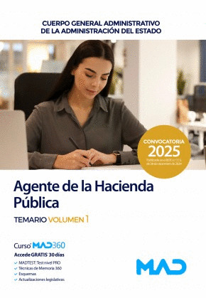 TEMARIO VOLUMEN I. AGENTE DE LA HACIENDA PUBLICA. CUERPO GENERAL ADMINISTRATIVO DE LA ADMINISTRACIÓN DEL 