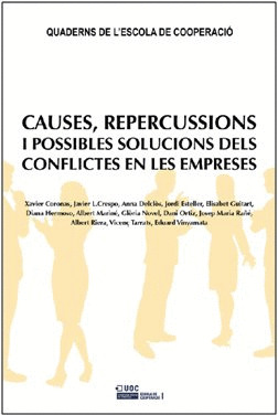 CAUSES, REPERCUSSIONS I POSSIBLES SOLUCIONS DELS CONFLICTES EN LES EMPRESES
