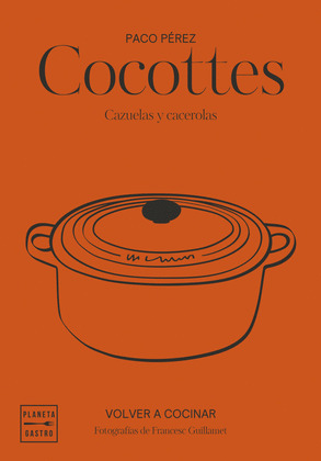 COCOTTES. CAZUELAS Y CACEROLAS