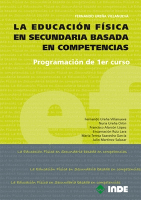 EDUCACIÓN FÍSICA EN SECUNDARIA BASADA EN COMPETENCIAS: 1º CURSO