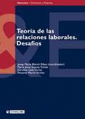 TEORÍA DE LAS RELACIONES LABORALES. DESAFÍOS