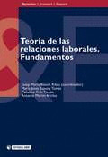 TEORÍA DE LAS RELACIONES LABORALES. FUNDAMENTOS
