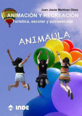ANIMACIÓN Y RECREACIÓN